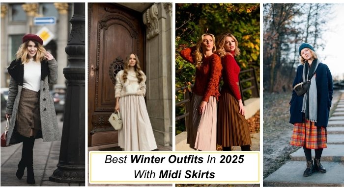 Best Winter Outfits In 2025 With Midi Skirts