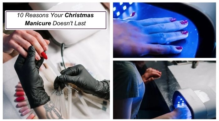 10 Reasons Your Christmas Manicure Doesn't Last