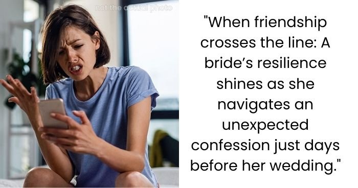 Best Friend Confesses Love Days Before Wedding: A Bride’s Journey to Protect Her Happiness